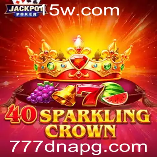 Descubra o Universo de 40SparklingCrown e a Palavra-Chave 777DNA